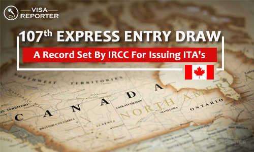 107th Express Entry Draw: A Record Set By IRCC For Issuing ITA's