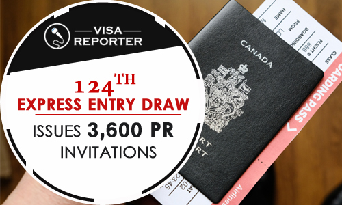 124th Canada Express Entry Draw - Issues 3,600 PR Invitations