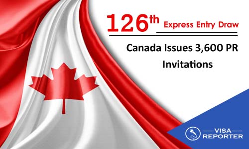 126th Express Entry Draw in Canada Issues 3,600 PR Invitations