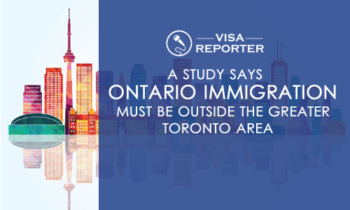 Ontario Immigration: A Study Says Ontario Immigration Must be Outside the Greater Toronto Area