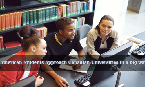 American Students Approach Canadian Universities in a big way