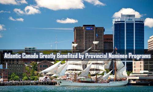 Atlantic Canada Greatly Benefited by Provincial Nominee Programs