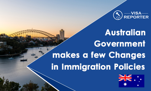 Australian Government makes a few Changes in Immigration Policies 