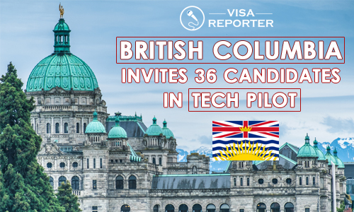 British Columbia invites 36 candidates in Tech Pilot