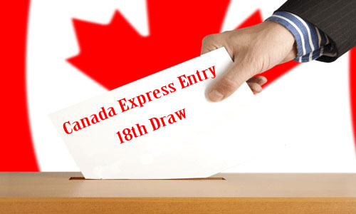 CIC announced the draw for Express Entry System 18th Draw 