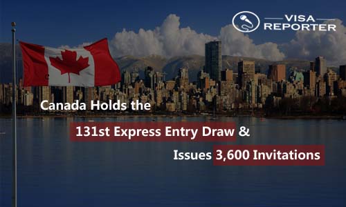 Canada Holds the 131st Express Entry Draw and Issues 3,600 Invitations
