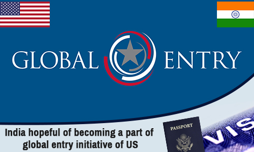 India expected to be a part of global entry program of US