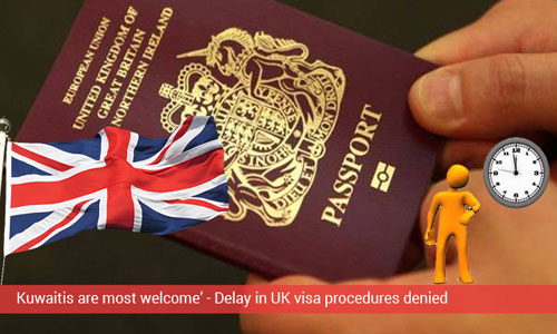 UK News - Kuwait visas were quickly processed, announces Britain embassy