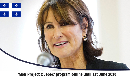 Mon Project Quebec program offline until 1st June 2016