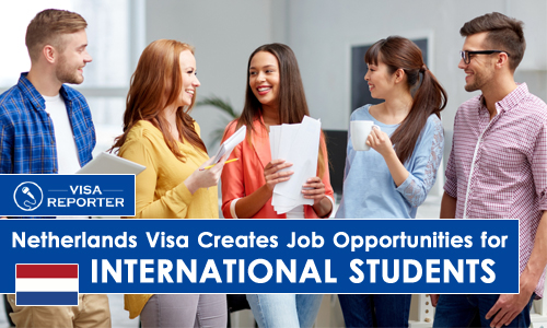Netherlands Visa Creates Job Opportunities for International Students