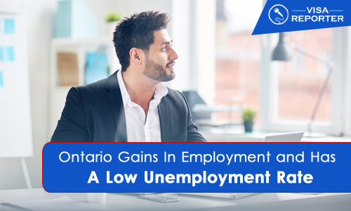 Ontario Gains In Employment and Has A Low Unemployment Rate