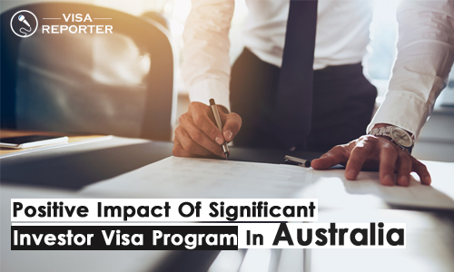 Positive Impact of Significant Investor Visa Program in Australia