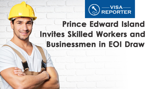 Prince Edward Island Invites Skilled Workers and Businessmen in EOI Draw