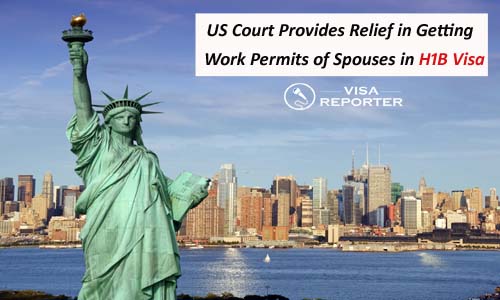 US Court Provides Relief in Getting Work Permits of Spouses in H1B Visa  