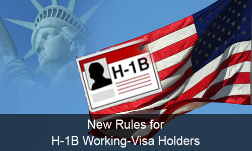 US has traced New Rules for H-1B working - Visa Holders in US