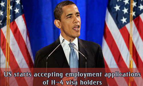 US to begin accepting the H-4 holders employment applications