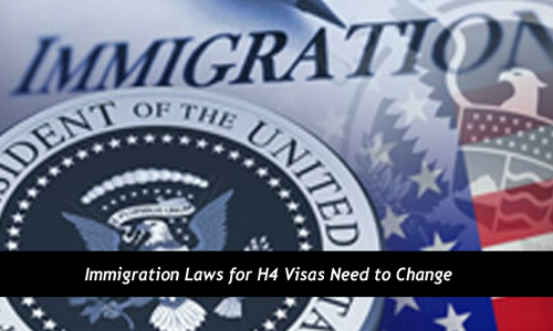 Immigration norms for H4 visas needs to be amended