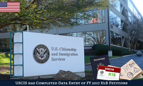 USCIS has Completed Data Entry of FY 2017 H1B Petitions