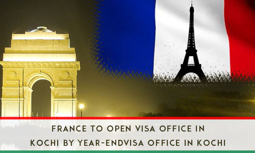 France intends to open visa application centre in Kochi