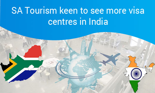 South African Tourism willing to see more Indian visa centers